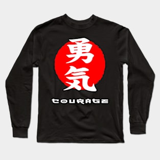 Courage Japan quote Japanese kanji words character symbol 205 Long Sleeve T-Shirt